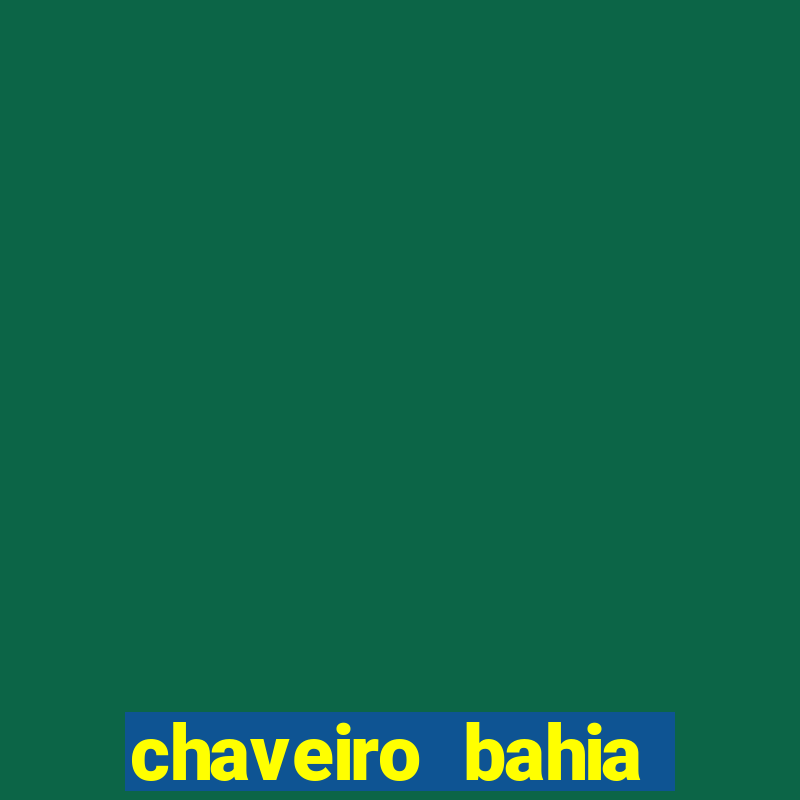 chaveiro bahia juazeiro telefone